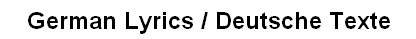 German Lyrics / Deutsche Texte